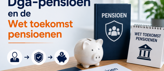 dga pensioen en de wet toekomst pensioen ai gegenereerd